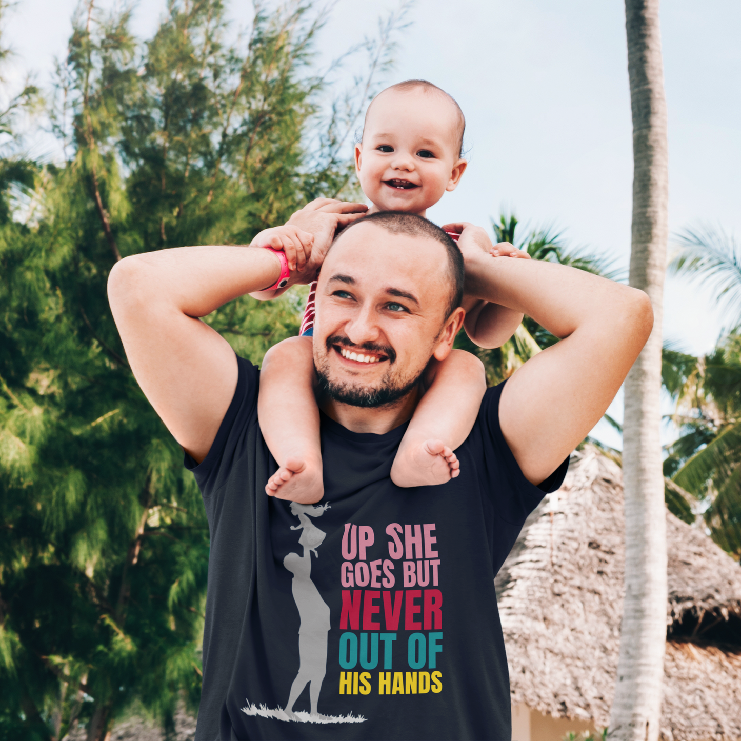 “Up She Goes… But Never Out of Daddy’s Hands” Tee – Faith & Fatherhood Shirt